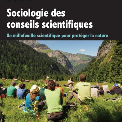 Sociologie des conseils scientifiques: Un millefeuille scientifique pour protéger la nature