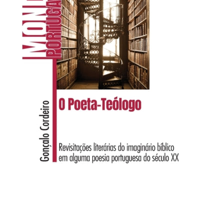O Poeta-Teólogo: Revisitações literárias do