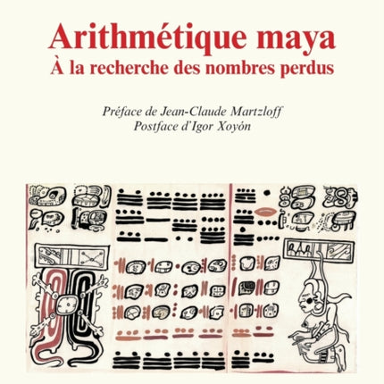 Arithmétique maya: À la recherche des nombres