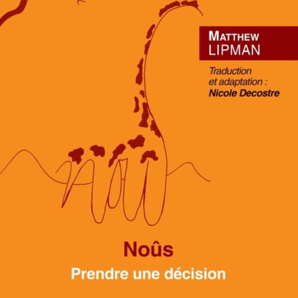 Noûs: Prendre une décision Préface de Marcel