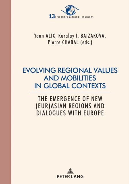 Evolving regional values and mobilities in global
