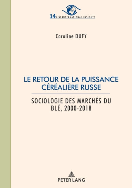 Le retour de la puissance céréalière russe: