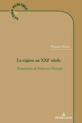 La région au XXIe siècle: Perspectives de France