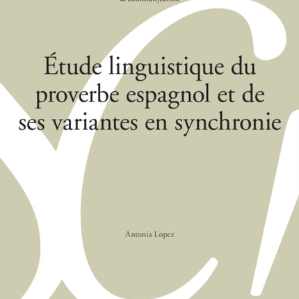 Étude Linguistique Du Proverbe Espagnol Et de Ses