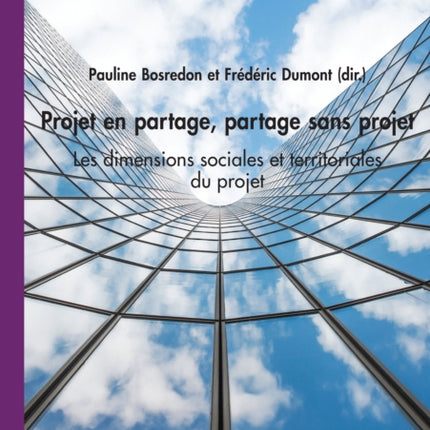 Projet en partage, partage sans projet: Les