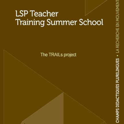LSP Teacher Training Summer School: The TRAILs