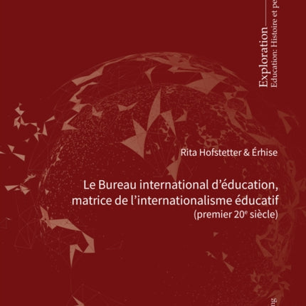 Le Bureau international d'éducation, matrice de