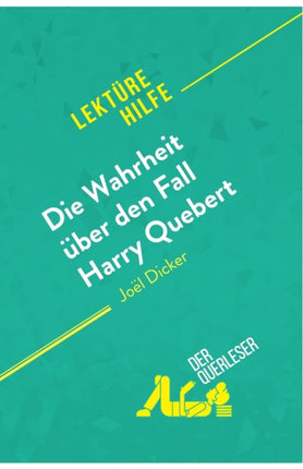 Die Wahrheit über den Fall Harry Quebert von Joël