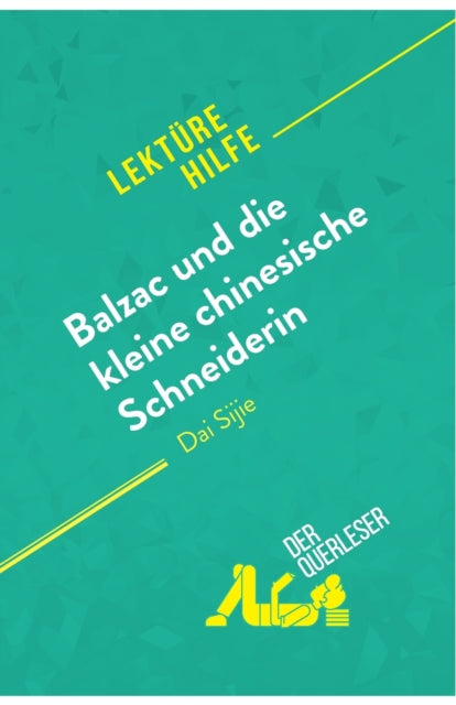 Balzac und die kleine chinesische Schneiderin von Dai Sijie Lektürehilfe