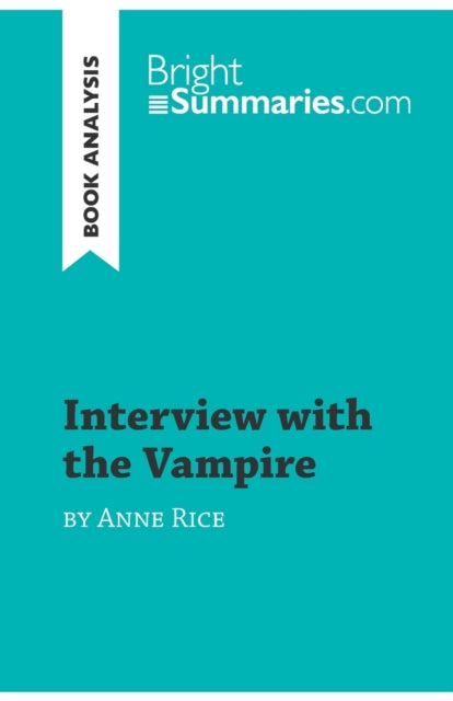 Interview with the Vampire by Anne Rice Book Analysis