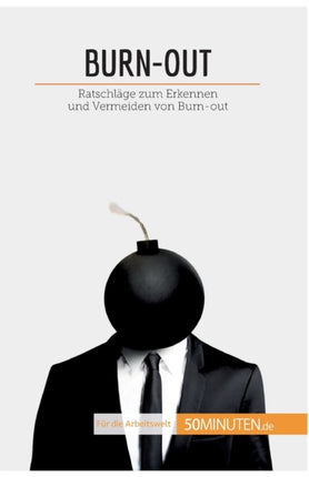 Burn-out: Ratschläge zum Erkennen und Vermeiden
