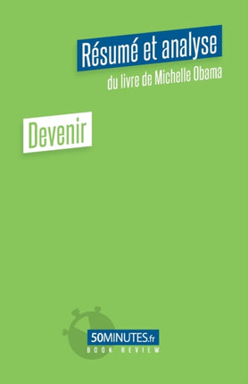 Devenir Résumé et analyse du livre de Michelle