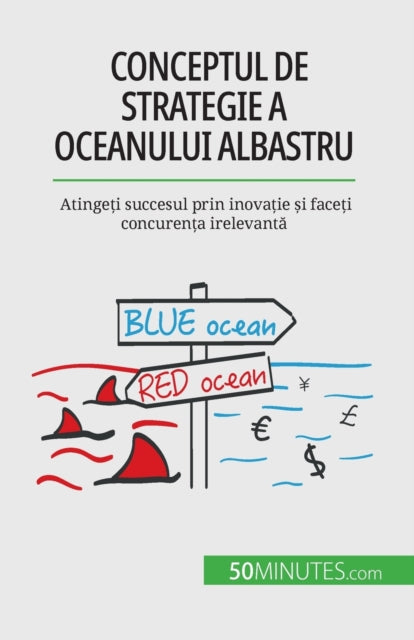 Conceptul de strategie a Oceanului Albastru: