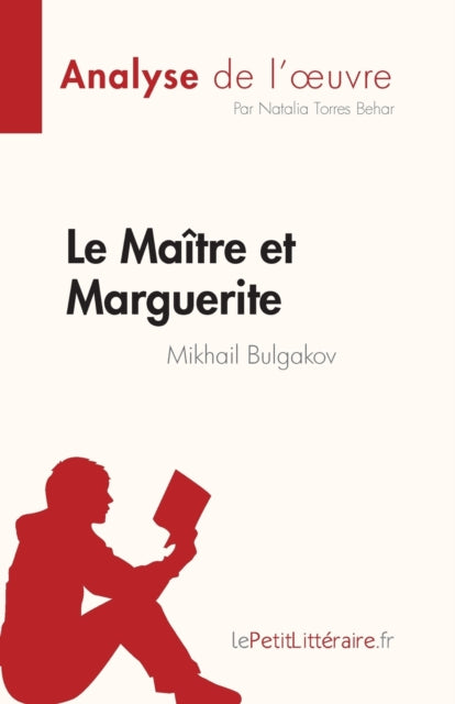 Le Maître et Marguerite: de Mikhail Bulgakov