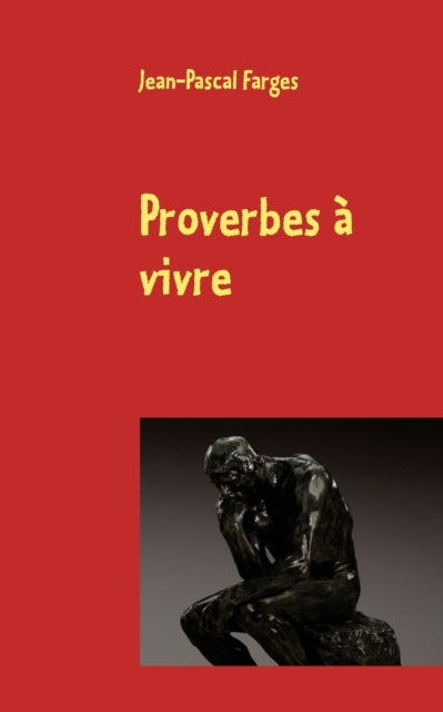 Proverbes à vivre