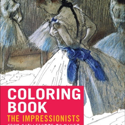 Impressionists From Caillebotte to Manet   Coloring Book