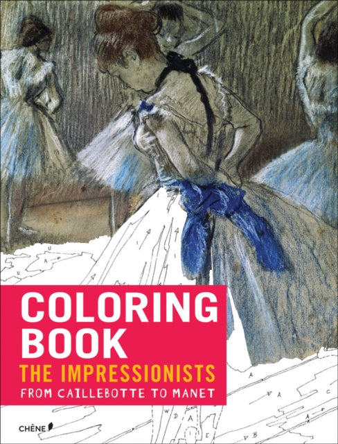 Impressionists From Caillebotte to Manet   Coloring Book