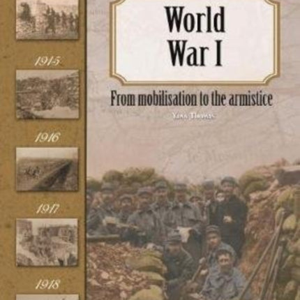 World War I: From Mobilisation to the Armistice