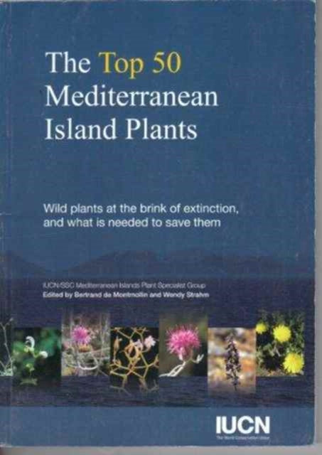 The Top 50 Mediterranean Island Plants: Wild