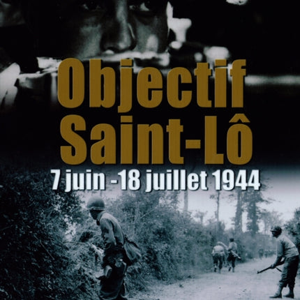 Objectif Saint-Lô: 12–18 Juillet 1944