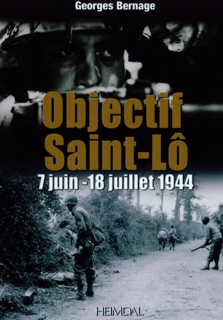 Objectif Saint-Lô: 12–18 Juillet 1944