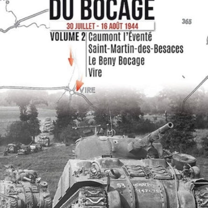 La Percée Du Bocage: 30 Juillet - 16 Août 1944 (Vol. 2)