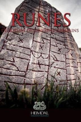 Runes: L'Ecriture Des Ancien Germains