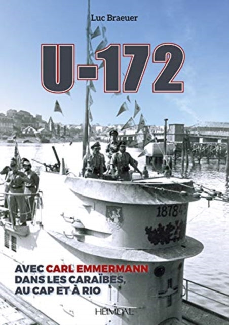 U-172: Avec Carl Emmermann, Dans Les CarîBES, Au Cap Et à Rio