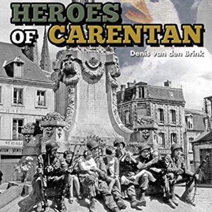 The Carentan Heroes