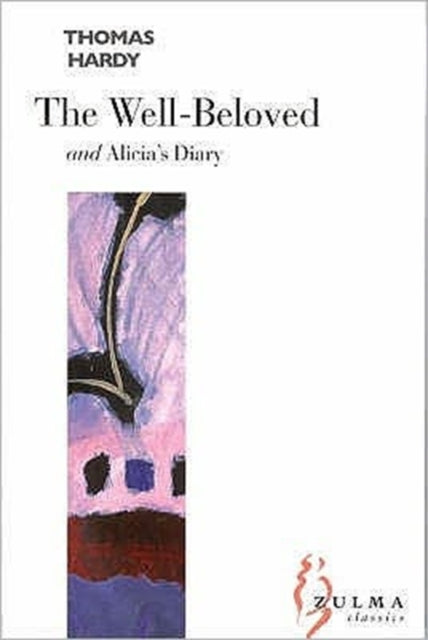 The Well-beloved: AND Alicia's Diary