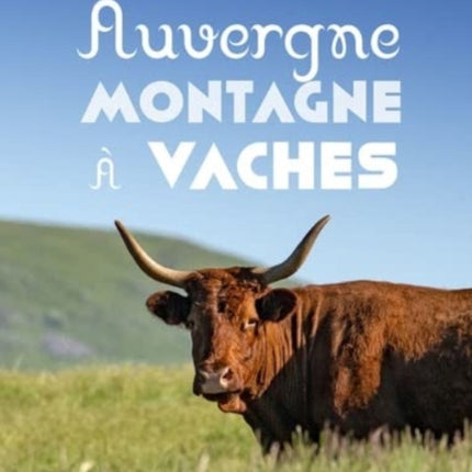 Auvergne montagne a vaches