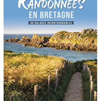 Bretagne plus belles randonnees en Bretagne 40