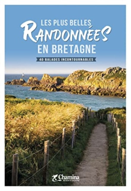 Bretagne plus belles randonnees en Bretagne 40