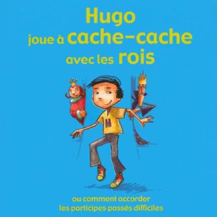 Hugo Joue a Cache Cache Avec Les Rois