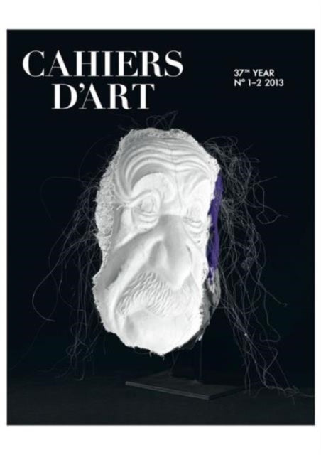 Cahiers d’Art N°1-2, 2013: Rosemarie Trockel: 37th year