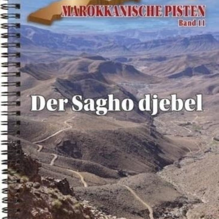 Marokkanische Pisten Band 11 Der Sagho djebel