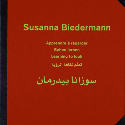 Susanna Biedermann: Learning to Look