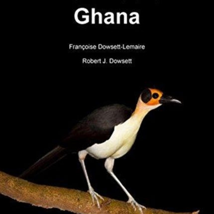 The Birds of Ghana: An Atlas and Handbook