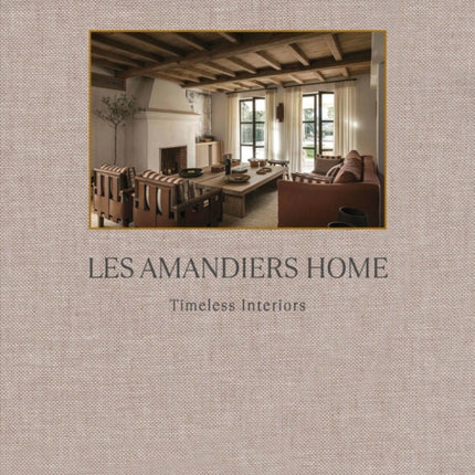 Les Amandiers Home: Timeless Interiors