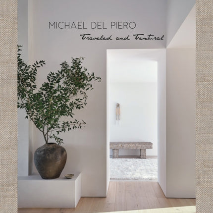 Michael del Piero: Traveled and Textural