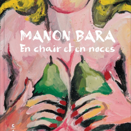 Manon Bara: En chair et en noces