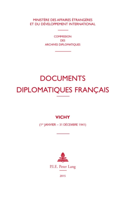 Documents Diplomatiques Français: Vichy (1er Janvier - 31 Décembre 1941)