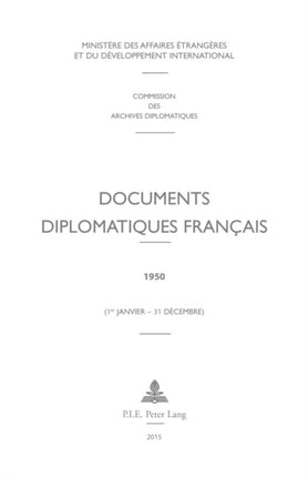 Documents Diplomatiques Français: 1950 (1er Janvier - 31 Décembre)