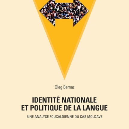 Identit Nationale Et Politique de la Langue Une Analyse Foucaldienne Du Cas Moldave 4 Critique Sociale Et Pense Juridique