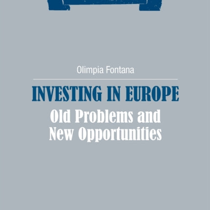Investing in Europe: Old problems and new