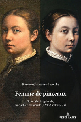 Femme de pinceaux: Sofonisba Anguissola, une
