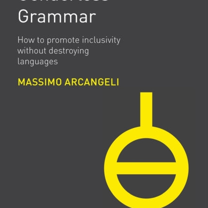 Genderless Grammar: How to Promote Inclusivity