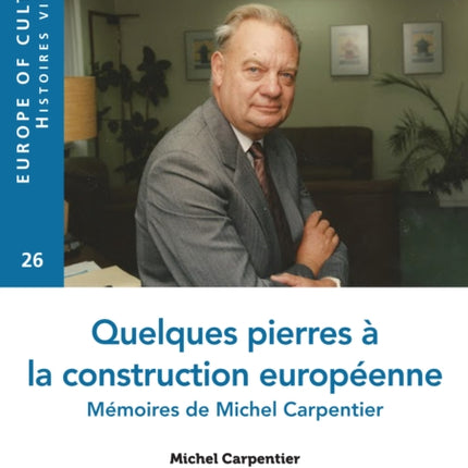 Quelques pierres à la construction européenne: