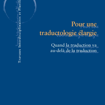 Pour une traductologie élargie