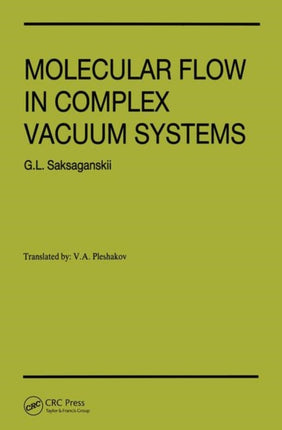 Molecular Flow Complex Vaccum Systems